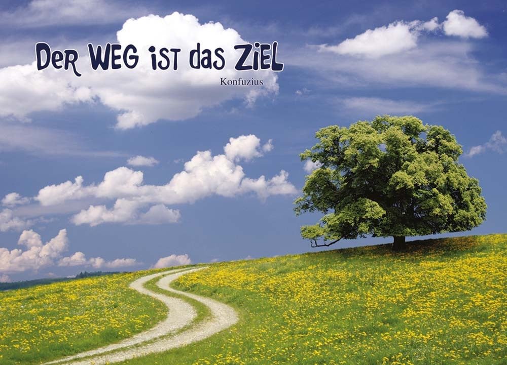 Postkarte Lebensweisheit Der weg ist das ziel