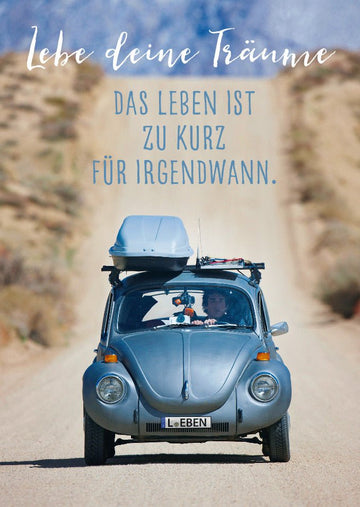 Postkarte Lebensweisheit Spruch Lebe deine Träume Das Leben ist zu kurz für irgendwann