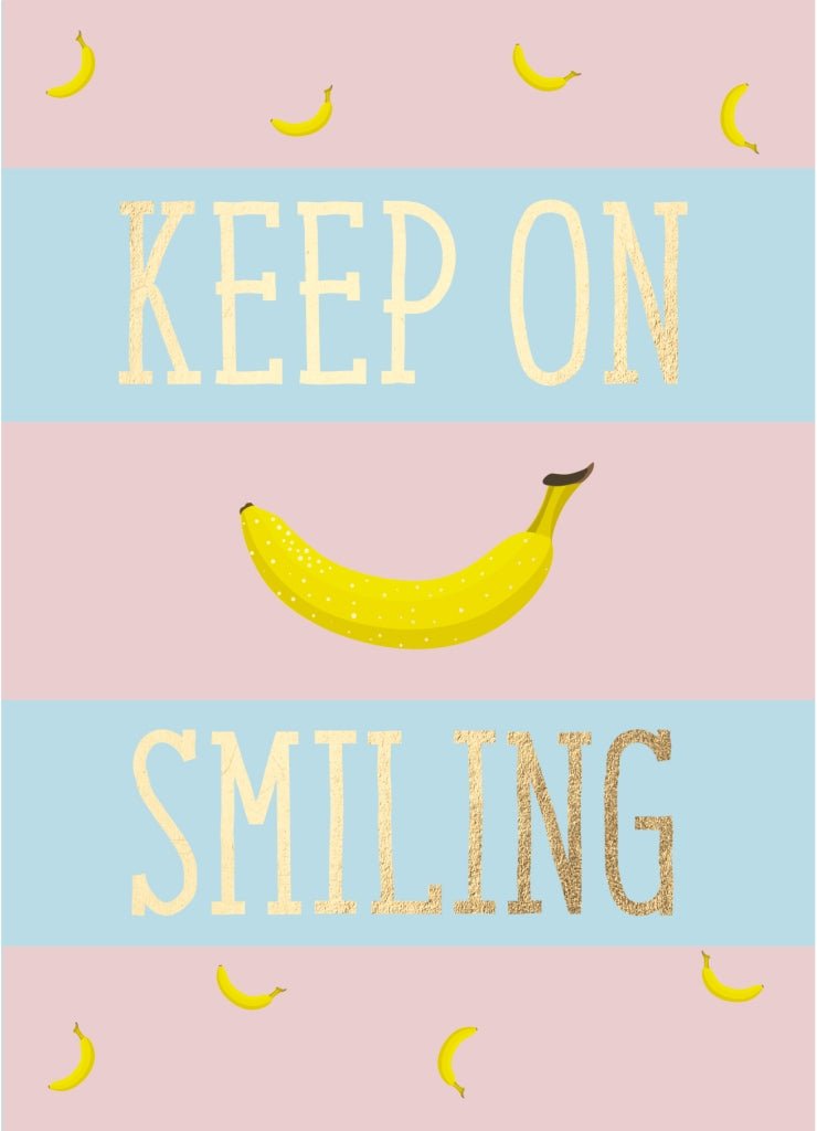 Postkarte Spruch Banane - Keep on smiling
