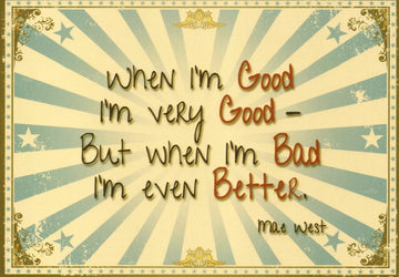Postkarte Spruch englisch When I'm good...