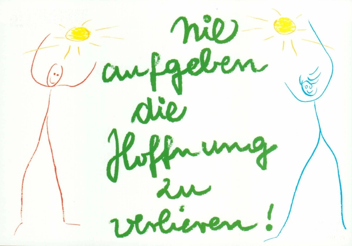 Postkarte Spruch nie aufgeben die Hoffnung zu verlieren!