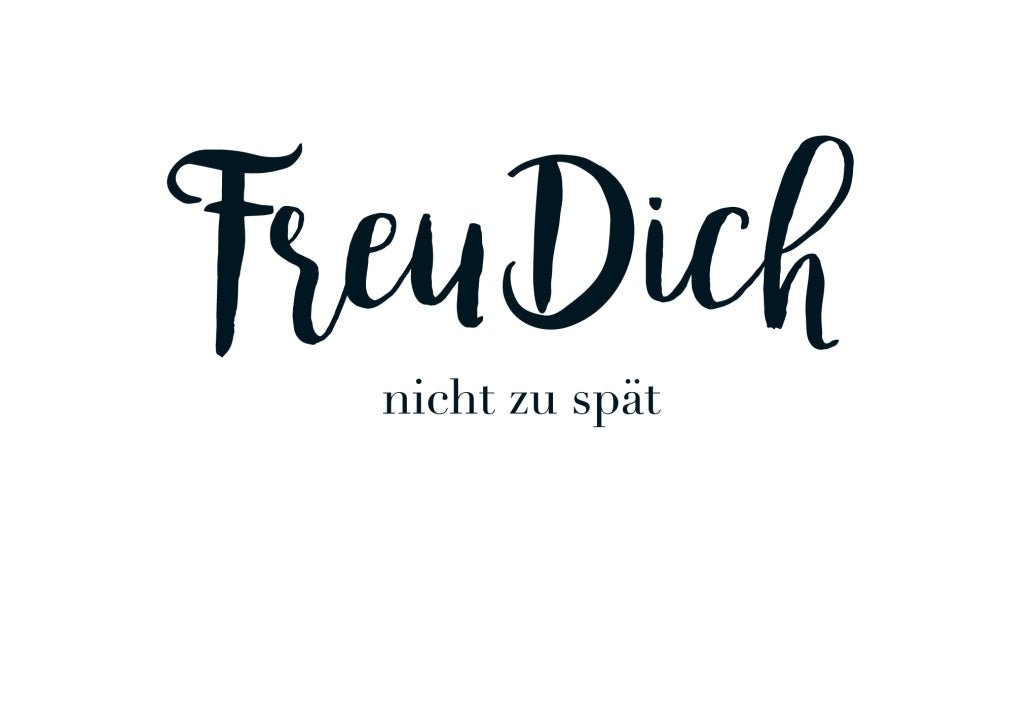 Postkarte Spruch witzig Freu Dich nicht zu spät