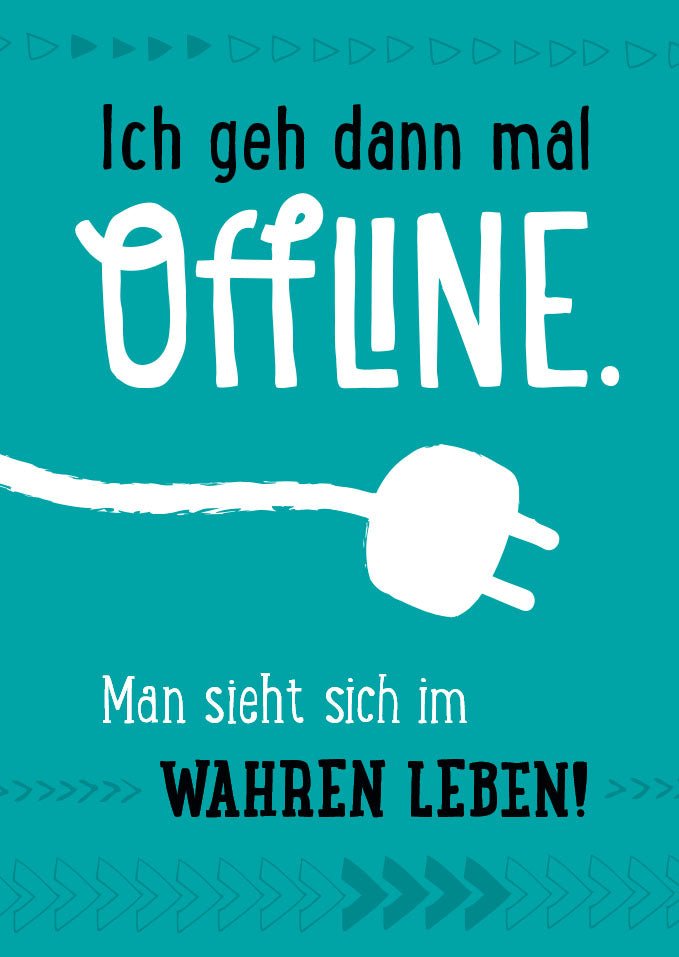Postkarte Spruch witzig ich geh dann mal offline