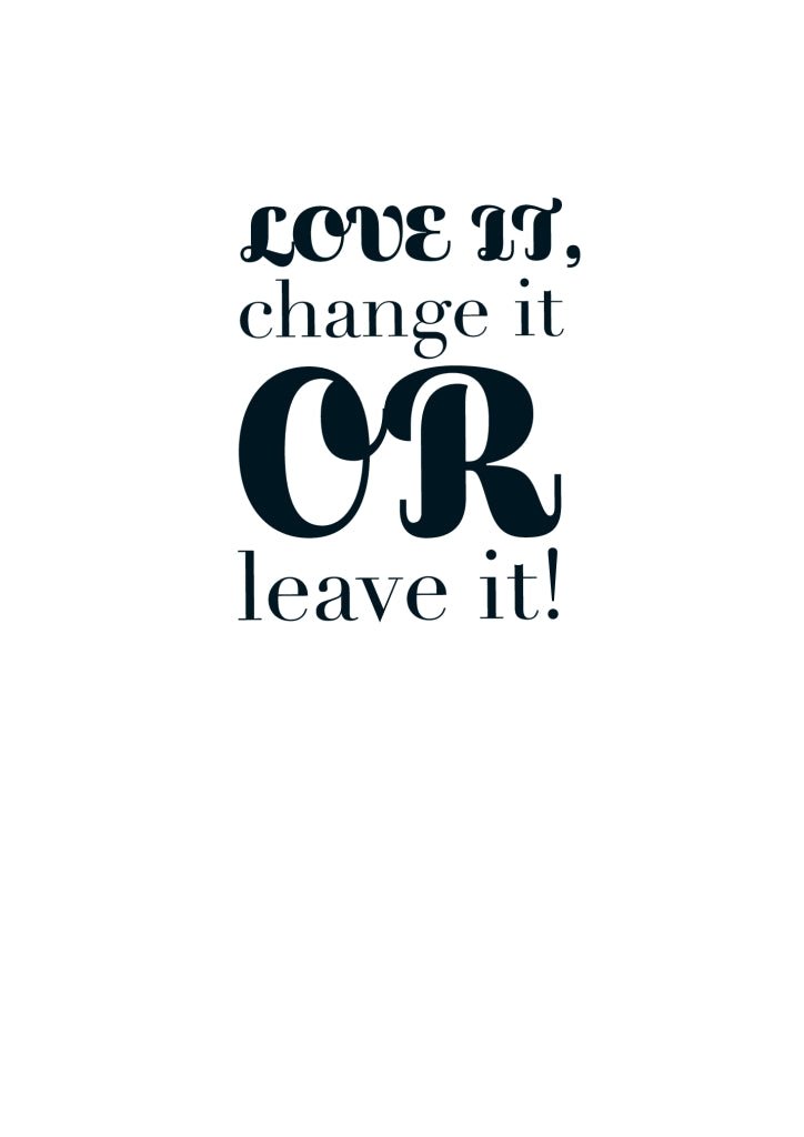 Postkarte Spruch witzig Love it, change it OR leave it!
