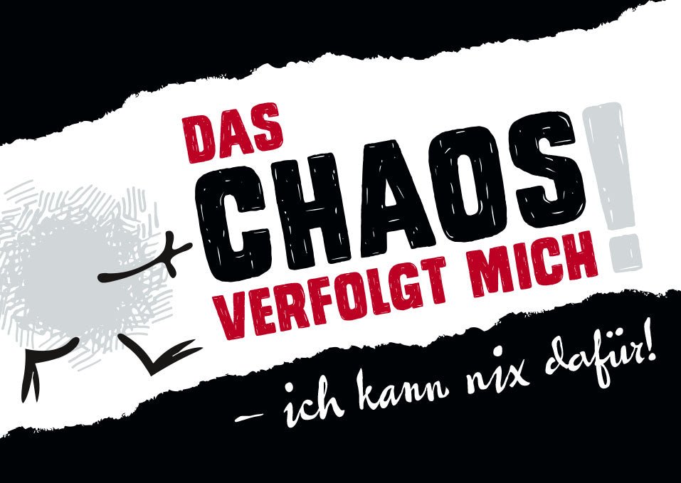 Postkarte Sprüche Das Chaos verfolgt mich, ich kann nichts dafür