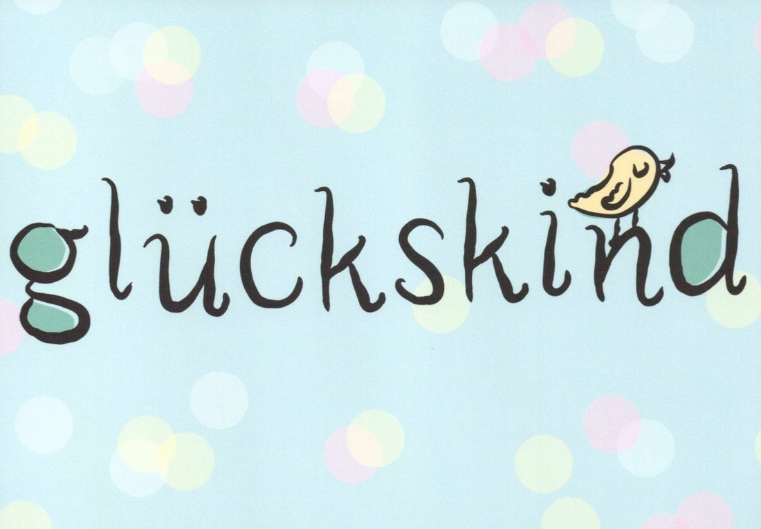 Postkarte Sprüche Glückskind