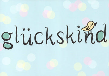 Postkarte Sprüche Glückskind