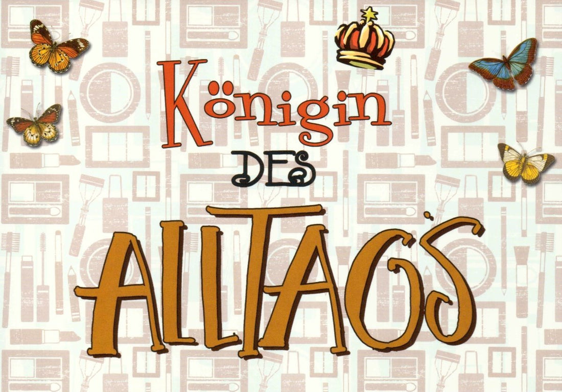 Postkarte Sprüche Königin des Alltags