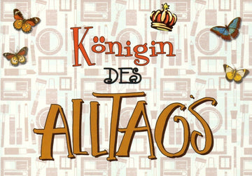 Postkarte Sprüche Königin des Alltags