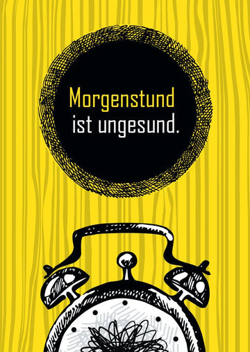 Postkarte Sprüche Morgenstund ist ungesund