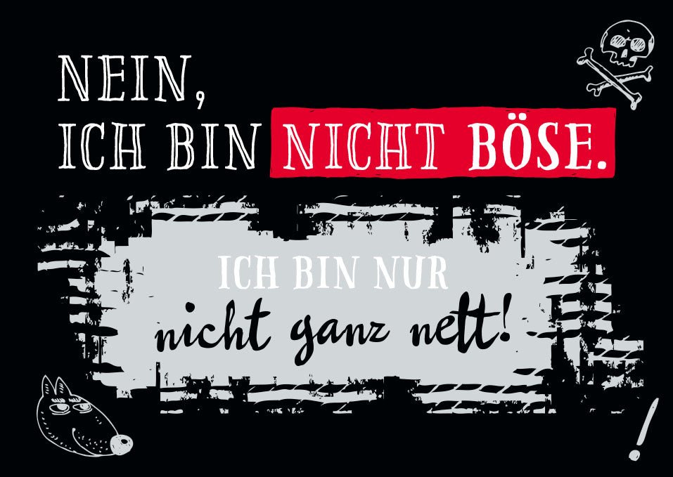 Postkarte Sprüche Nein , ich bin nicht böse, ich bin nur manchmal nicht ganz nett