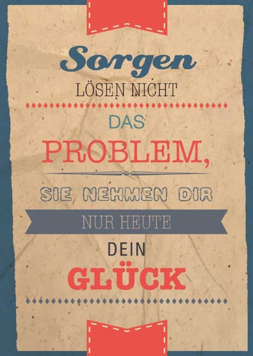 Postkarte Sprüche: Sorgen lösen nicht das Problem