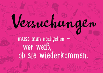 Postkarte Sprüche Versuchung sollte man nachgeben