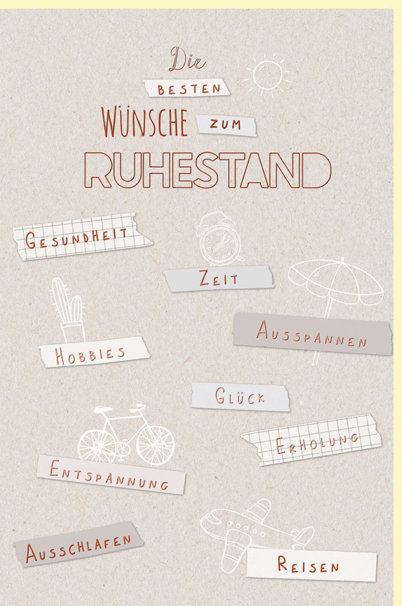 Ruhestand Glückwunschkarte - Premium Abschiedskarte für Rentner & Senioren mit Wünschen für Gesundheit, Entspannung & Hobbies - Beige Doppelkarte zum Ausschlafen, Reisen und Ausspannen