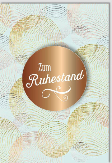 Ruhestandskarte zur Verabschiedung: Glückwünsche zur Pensionierung, Bronze Kreise Applikation, Ideal für Kollegen - Feier des Retirements