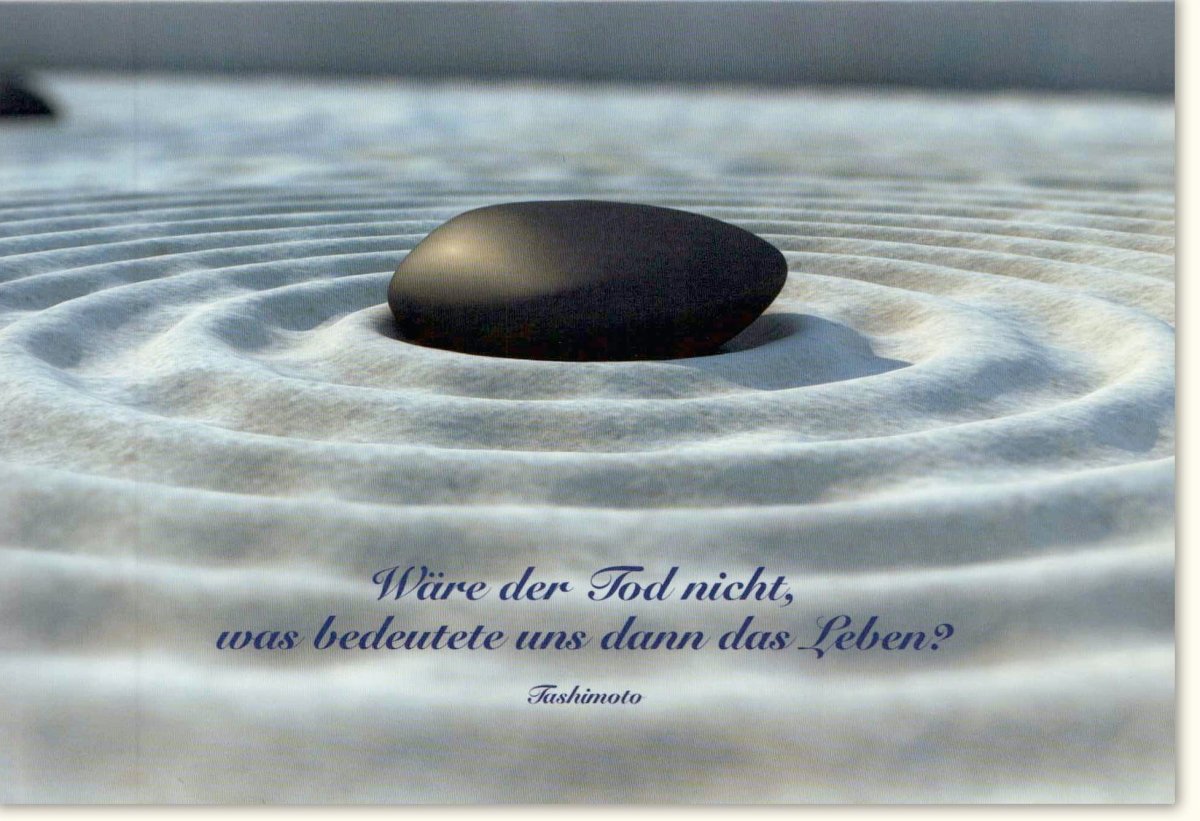 Trauerkarte Beileid Anteilnahme - Sinnfrage des Lebens Philosophie Abschied, Fushimoto Zen Stein & Sand Design, Doppelkarte mit Zitat für Trost, Nachdenklichkeit & Harmonie, Balance & Ruhe im Trauerfall