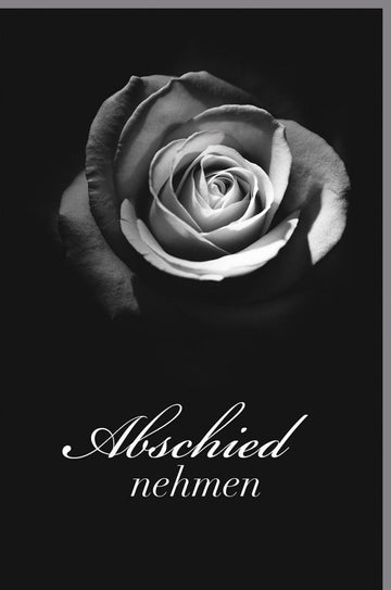Trauerkarte Beileid Kondolenz - Elegante Doppelkarte mit Rose, stilvollem schwarz - weiß Blumendesign & Textvorschlägen für Anteilnahme und Mitgefühl im Trauerfall - Zeitlos & Pietätvoll für Hinterbliebene, Angehörige und Freunde