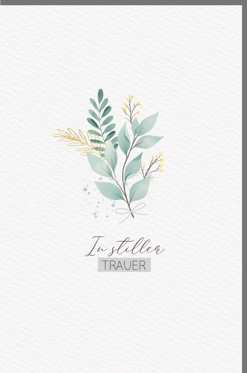 Trauerkarte Beileid & Kondolenz - Stilvolle Anteilnahme mit minimalistischem Design, schlichte Eleganz für Angehörige und Freunde, Weißer Hintergrund mit grünen Pflanzen & goldenen Akzenten - Pietätvoller Abschied und Gedenken im Trauerfall