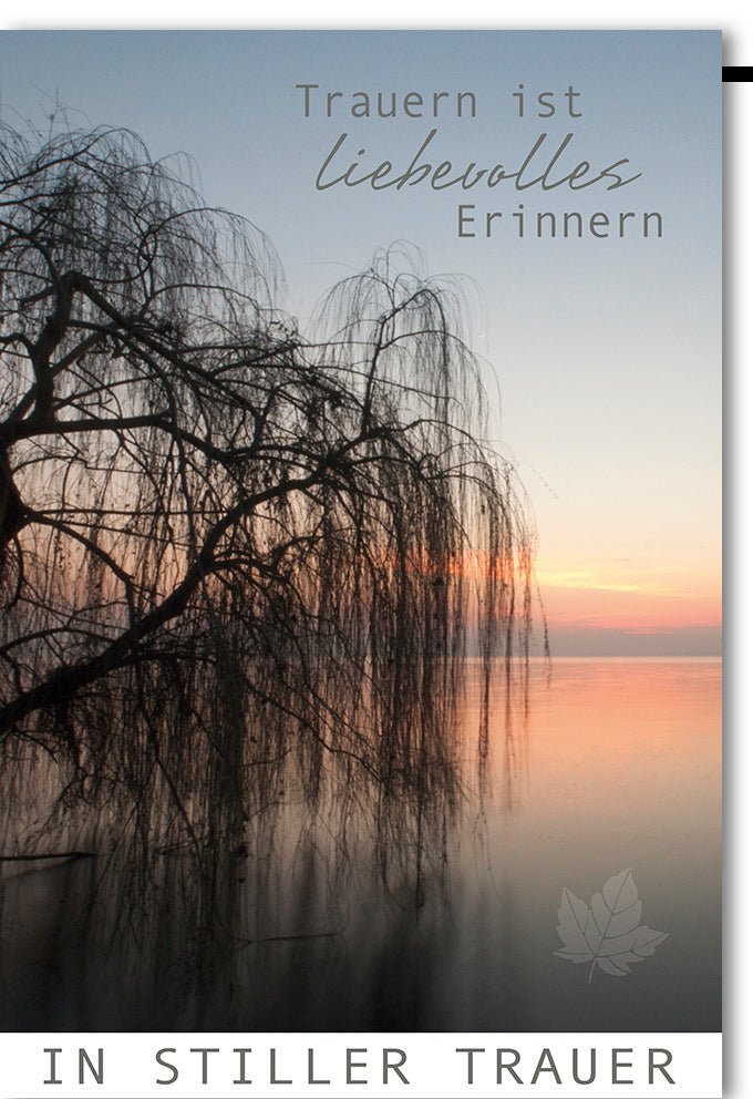 Trauerkarte Kondolenzkarte Beileidskarte Doppelkarte mit Baum am See Sonnenuntergang Schriftzug Trauern ist liebevolles Erinnern und In stiller Trauer mit Umschlag
