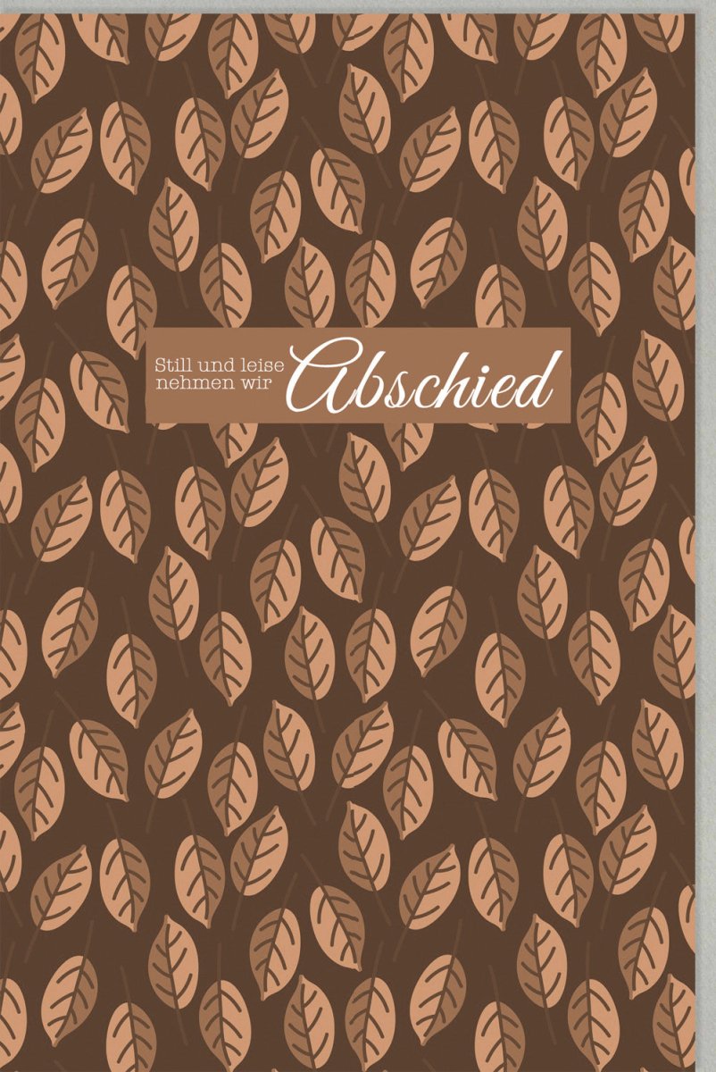 Trauerkarte zum Abschied: Stilvolle Beileid Doppelkarte mit schlichtem Blätter - Design für Anteilnahme und Trost im Trauerfall