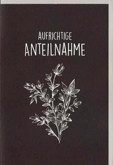 Trauerkarte zur Anteilnahme - Elegante Beileidskarte mit stilvollem Pflanzenmotiv in Schwarz - Weiß, Schlichter Trost im Trauerfall
