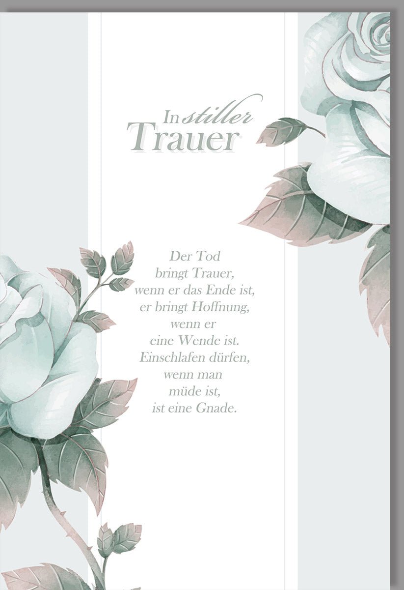Trauerkarte/Doppelkarte mit stilvollem Rosenmotiv - Elegante Beileidskarte für Abschied & Gedenken, Spruch über Hoffnung & Trost, Schlichtes Design in Hellgrau & Weiß, Mitgefühl für Angehörige und Freunde