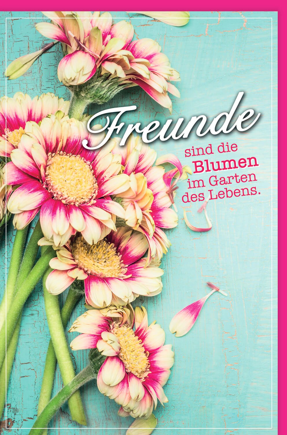 Freundschafts-Doppelkarte mit Blumenmotiv und Lebenszitat – Bunte Grußkarte für Glückwünsche & Feierlichkeiten, Ausdruck von Freude & Wertschätzung