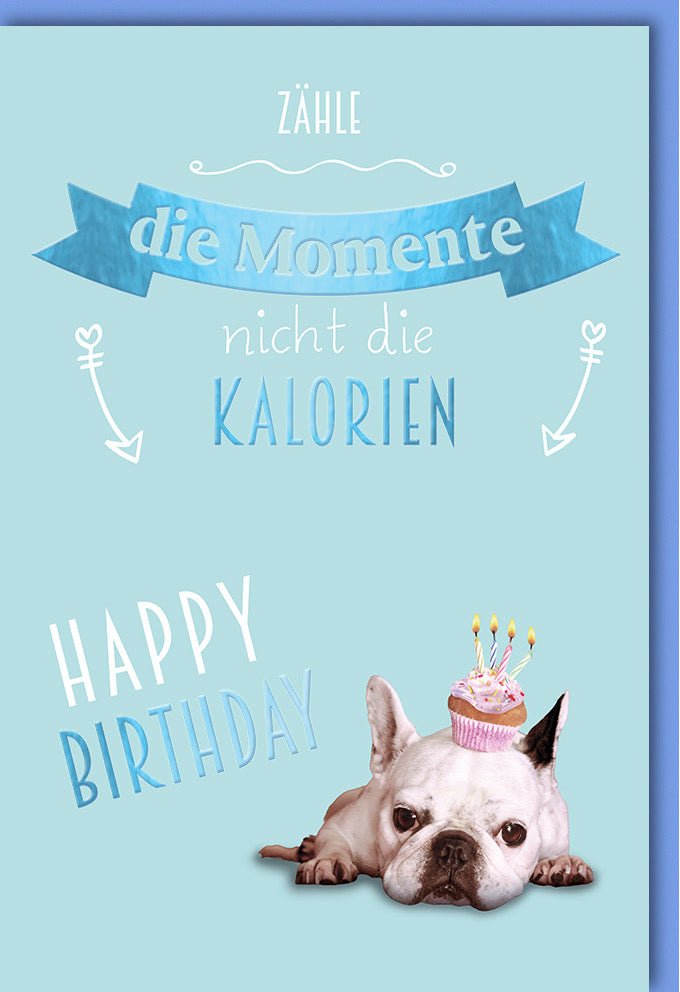 Geburtstags - Doppelkarte mit Lustigem Hund & Spruch - Witzige Glückwunschkarte, Kalorien - Torte Motiv, Humorvolle Party Grußkarte mit Cartoon Illustration