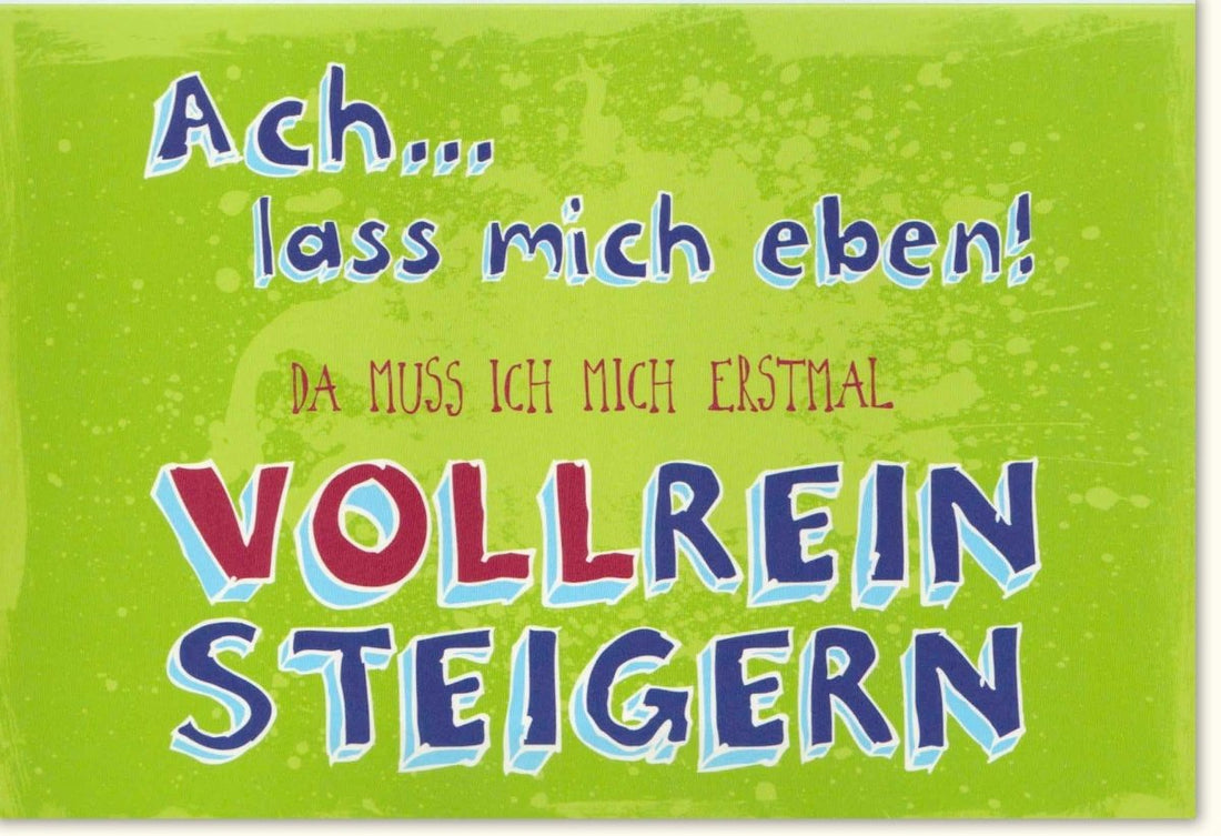 Geburtstags - Doppelkarte mit Spruch: Humorvolle Botschaft, Grün & Farbenfroh - Lustige Aufmunterung & Energieboost durch Kreatives Design
