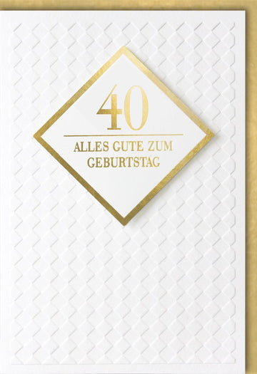 Geburtstagskarte 40. Jubiläum: Elegantes Gold - Weiß Design, Premiumqualität, Festliche Glückwunsch Doppelkarte