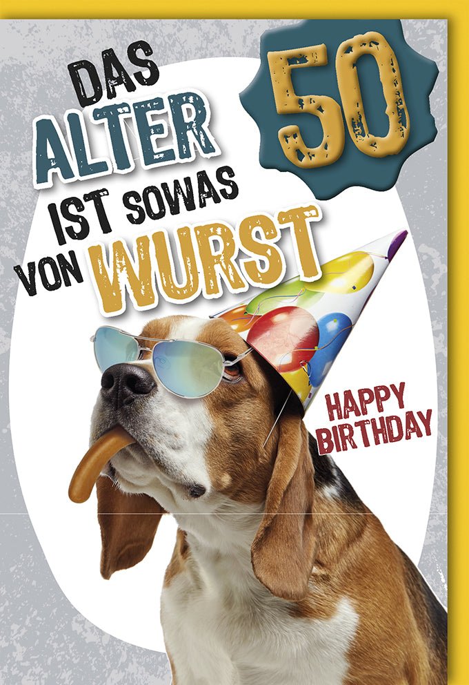Geburtstagskarte 50. Lustige Hund Cartoon Doppelkarte - Witziger Spruch, Sonnenbrille & Wurst Motiv für Jubiläum & Feier Deko