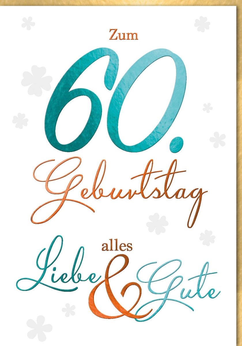 Geburtstagskarte 60. Jubiläum - A4 Maxi Glückwunschkarte mit Kleeblättern, Großformat für Feier & Glückwunsch zum Sechzigsten