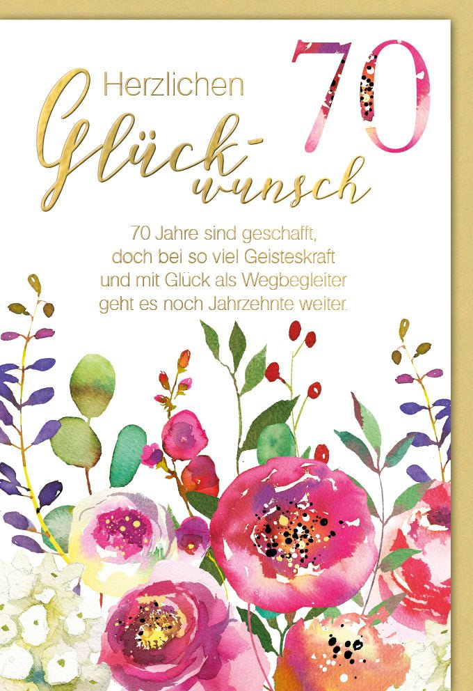 Geburtstagskarte 70. Jubiläum - Elegante Doppelkarte mit Glückwunsch, Aquarell Blumen & Gold Schriftzug