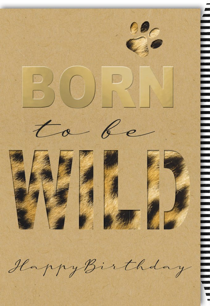Geburtstagskarte "Born to be Wild" - Lustige Happy Birthday Doppelkarte mit Tiermuster & Pfotenabdruck, Humorvolle Gratulation zur Feier
