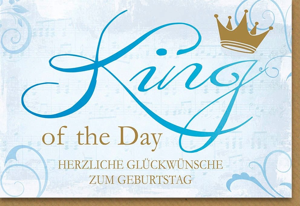 Geburtstagskarte für Männer "King of the Day" - Elegante Glückwunschkarte mit Vintage Krone, Stilvolles Blau, Perfekt für den Geburtstag mit Stil, Hochwertige Doppelkarte