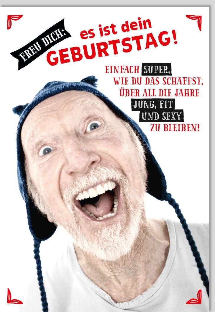 Geburtstagskarte für Männer - Lustige & Witzige Glückwunschkarte mit Humor, Spaßiger Geburtstagsspruch, Funnycard für Mann, Happy Birthday Celebration Joy, Originelle Gratulations - Doppelkarte
