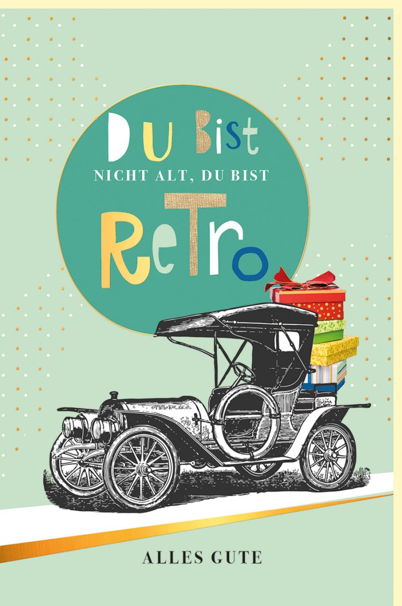 Geburtstagskarte für Männer - Vintage Oldtimer Motiv auf Naturkarton mit Goldfolie, Retro Auto Glückwunschkarte für Sammler & Liebhaber, Edles Grün Design, Ideal für Erwachsene - Exklusive Doppelkarte