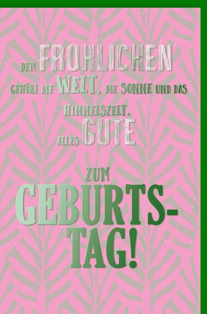 Geburtstagskarte Lustig & Farbenfroh – Fröhliche Doppelkarte in Pink & Grün mit Humorvollem Spruch, Design - Umschlag & Muster - Spielerei