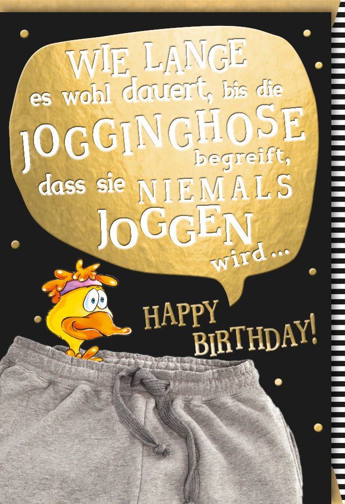 Geburtstagskarte Lustig mit Spruch - Witzige Jogginghose Cartoon Illustration, Humorvolle Doppelkarte in Gelb & Grau, Happy Birthday Spaß & Scherz