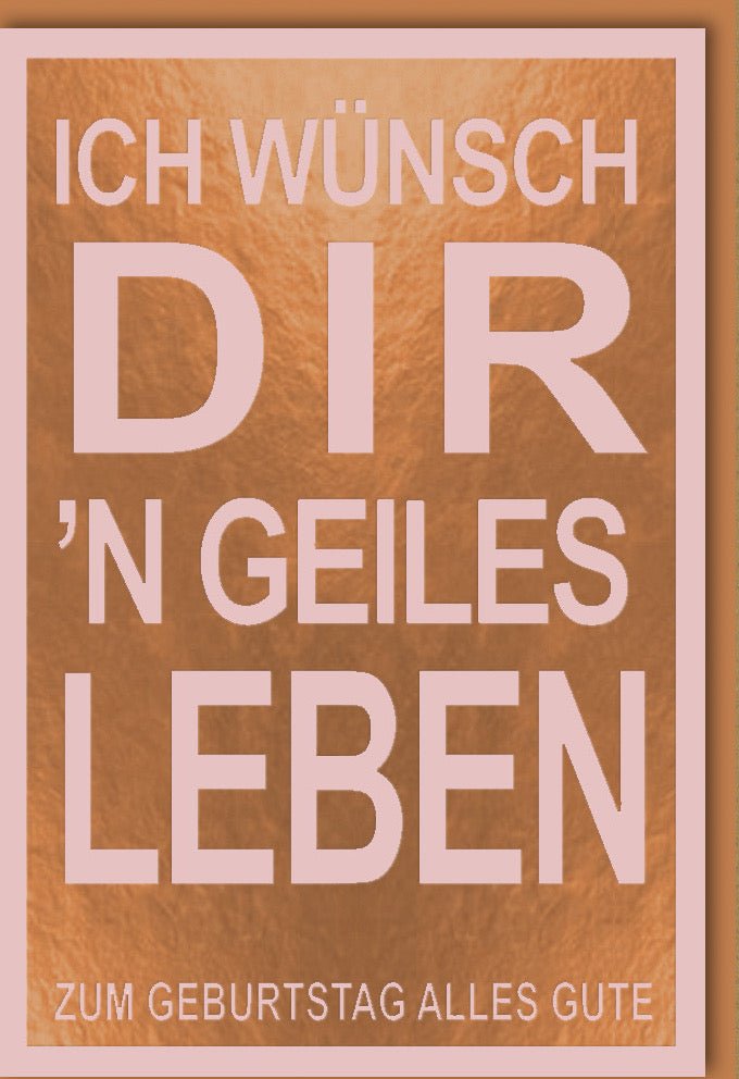 Geburtstagskarte - Lustige & Freche Glückwunschkarte mit Witzigem Spruch, Moderne Humorvolle Grußkarte für Party & Feier