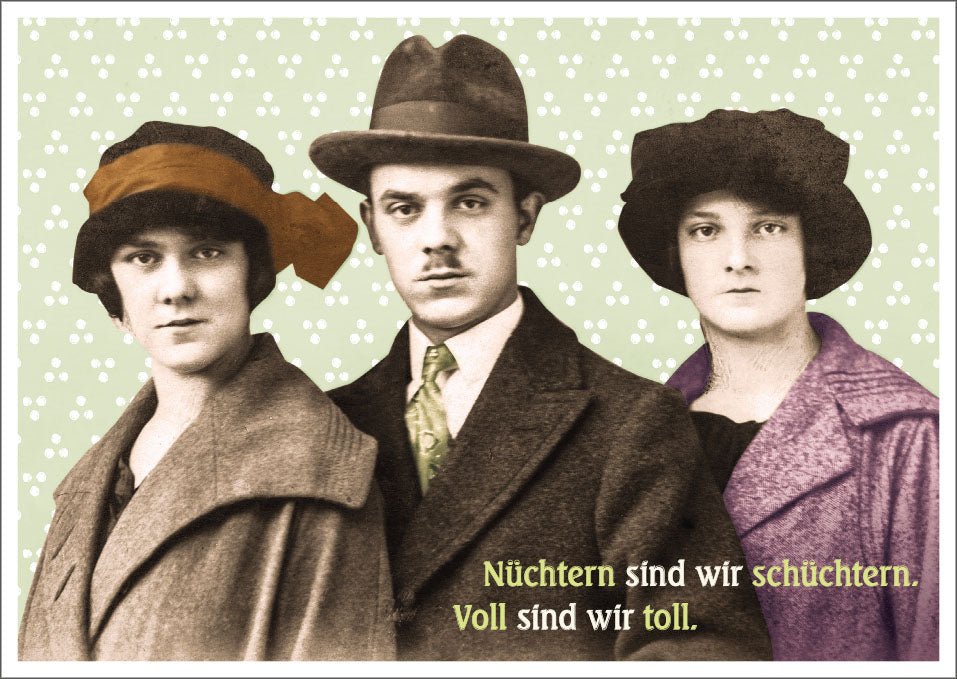 Geburtstagskarte - Lustige Vintage Postkarte mit Spruch: "Nüchtern betrachtet war's besoffen besser" - Witzige für Freunde & Partys