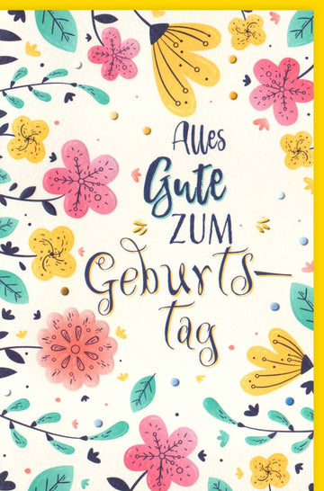 Geburtstagskarte mit Blumenmotiv - Naturkarton, Blindprägung & Handlettering, Floral Design Pflanzen Gratulationskarte für Feierlichkeiten