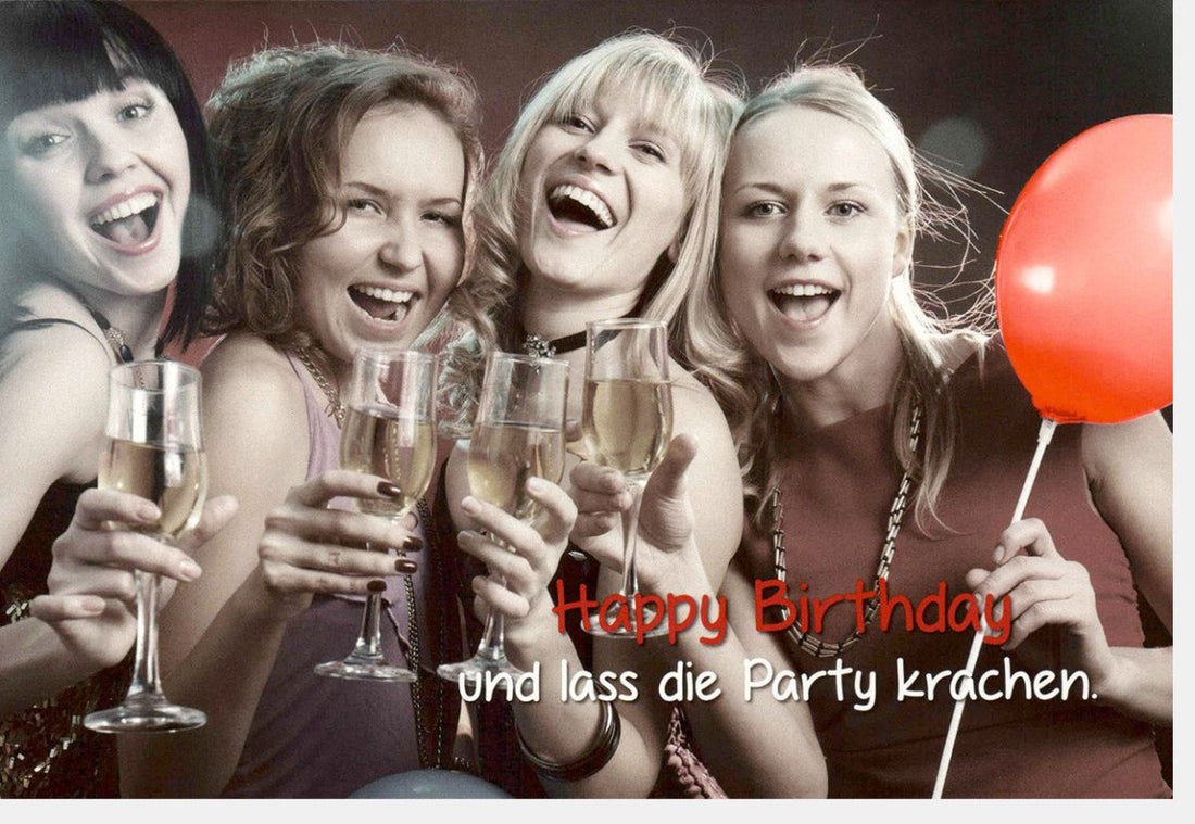 Geburtstagskarte mit Humor: Lustige Doppelkarte mit Spruch, Witzige Geburtstagsgrüße, Happy Birthday Party Ballon Design, Cheers & Anstoßen Motiv, Spaß & Freude für Freunde, Funniest Celebration Greeting Card