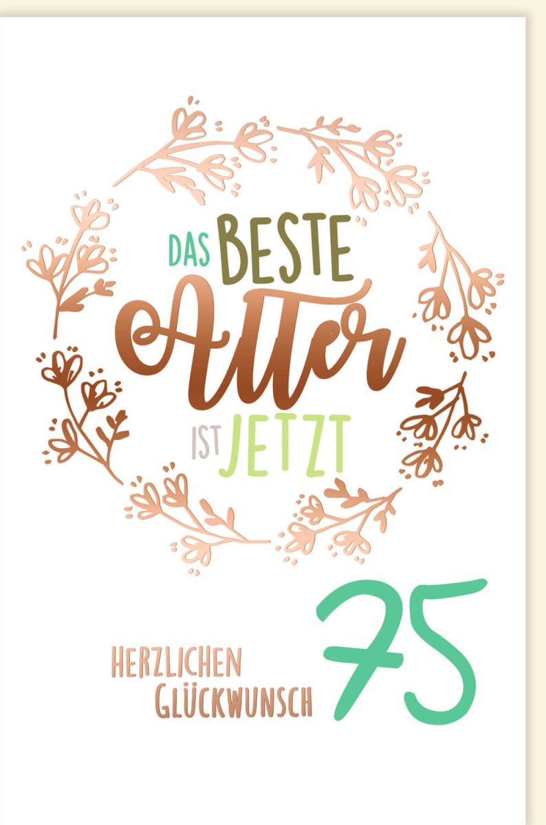 Geburtstagskarte zum 75. Jubiläum - Herzlichen Glückwunsch im Besten Alter, Elegante Schrift & Blumenverzierung Deko - Geschenk