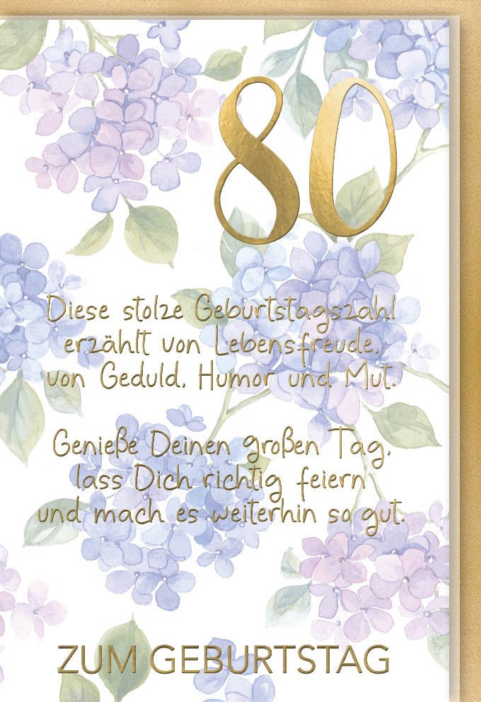 Geburtstagskarte zum 80. Geburtstag - Elegante Glückwunschkarte für den Achtzigsten, Jubiläumskarte mit Blumenmuster und Goldenen Zahlen, Festliche Lebensfreude & Humorvolles Design für Geduld & Mut