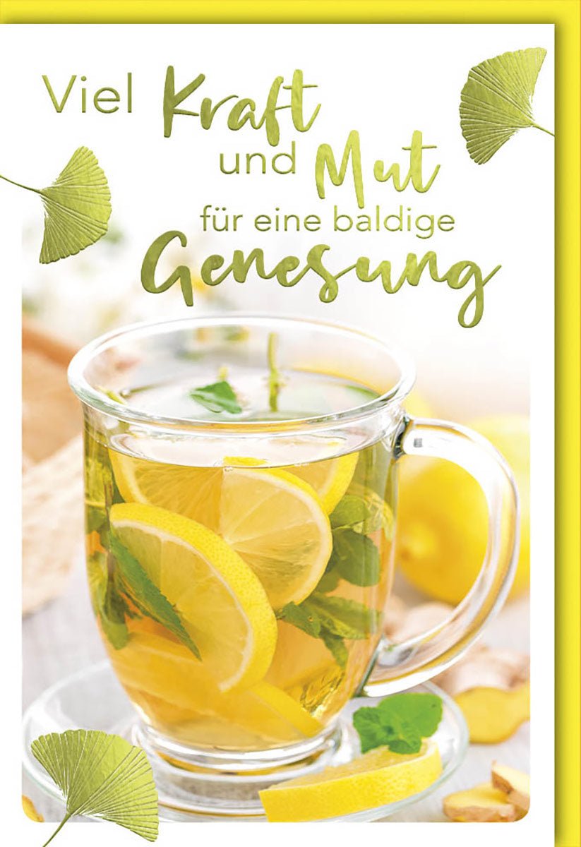 Genesungskarte mit Teetasse Zitrone Ingwer und Ginkgo Blättern Viel Kraft und Mut für eine baldige Genesung Motiv auf der Vorderseite mit Umschlag