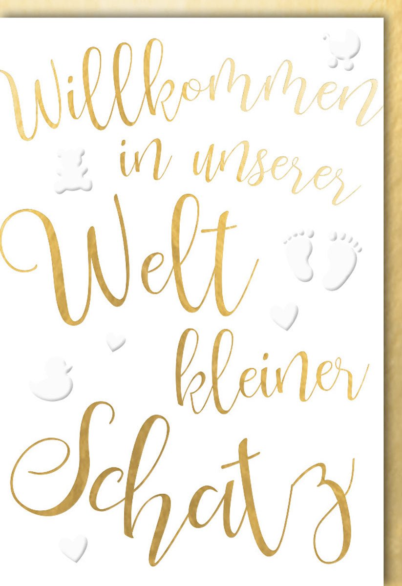 Glückwunschkarte Geburt Willkommen in unserer Welt kleiner Schatz für Neugeborene mit goldener Schrift und Babyfüßen Herzen und Teddybären mit Umschlag