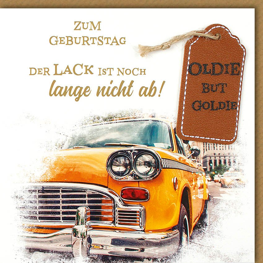 Glückwunschkarte Geburtstag Oldie aber Goldie