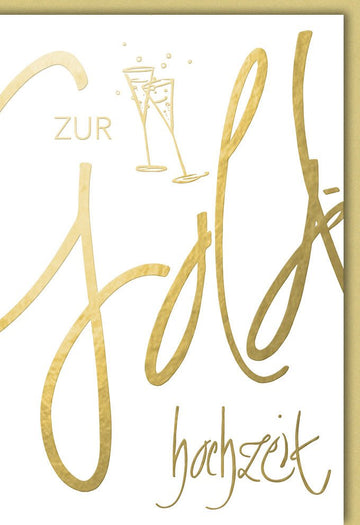 Goldene Hochzeit Jubiläumskarte - Elegante Glückwunschkarte mit Goldprägung, Sektgläser Motiv für festliche Anlässe, Edles Design