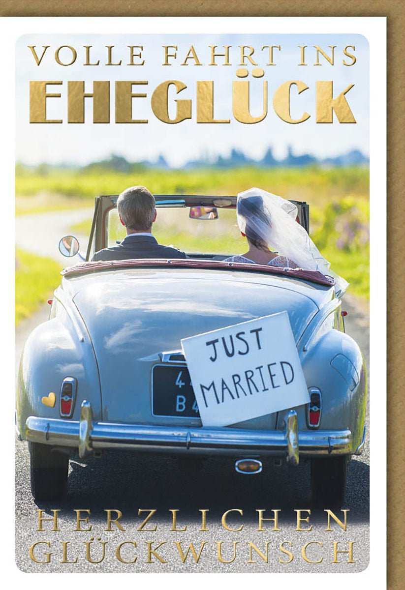 Hochzeitskarte mit Auto Brautpaar Just Married Schild goldener Schriftzug Volle Fahrt ins Eheglück Herzlichen Glückwunsch Glückwunschkarte zur Hochzeit mit Umschlag